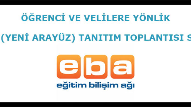 Öğrenci ve Velilere Yönelik EBA v2  (Yeni Arayüz) Tanıtım Toplantısı Sunusu