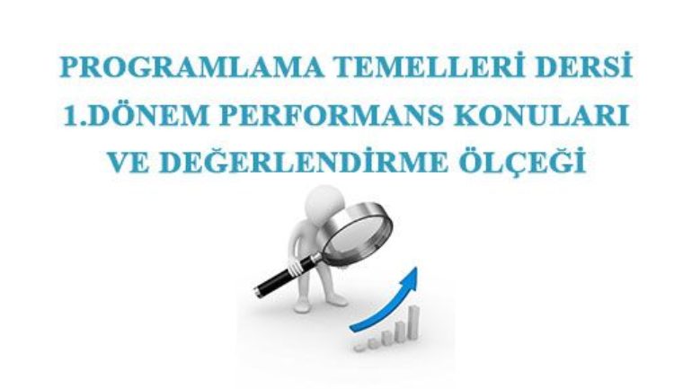 Programlama Temelleri 1.Dönem Performans Konuları ve Değerlendirme Ölçeği