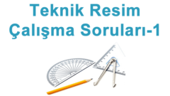 Teknik Resim Çalışma Soruları-1