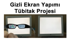 Gizli Ekran Yapımı Tübitak Projesi