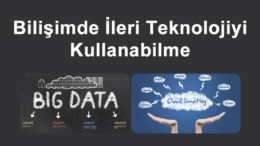 Bilişimde İleri Teknolojiyi Kullanabilme