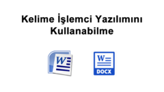 Kelime İşlemci Yazılımını Kullanabilme